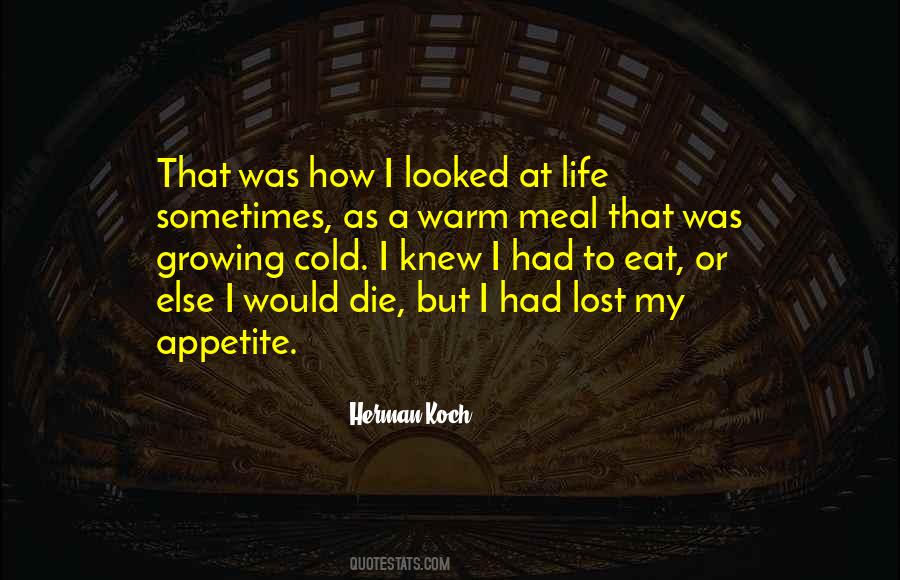 I Lost My Appetite Quotes #1311657