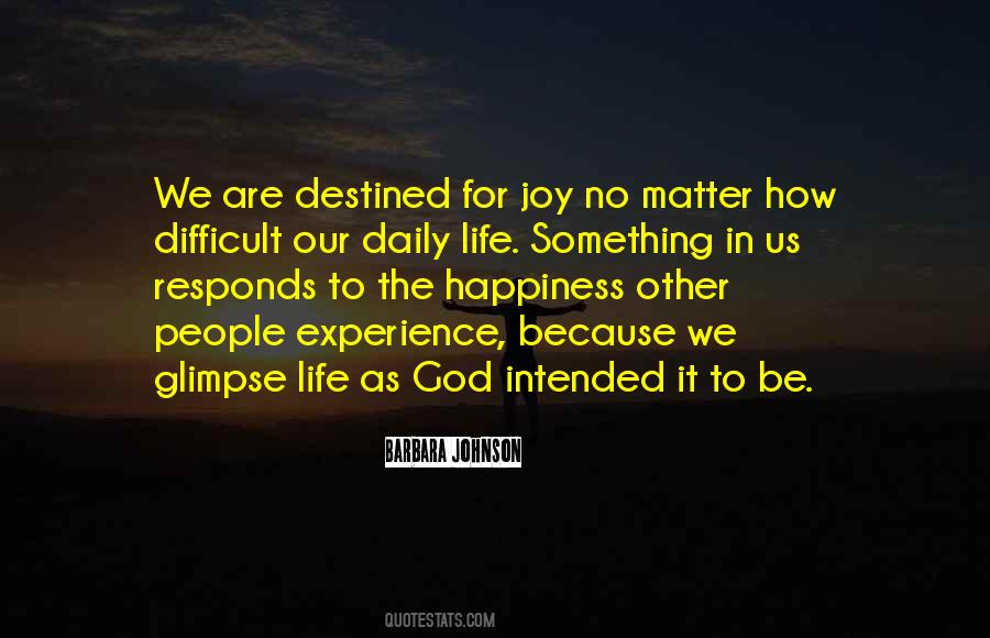 Glimpse Of Happiness Quotes #111396