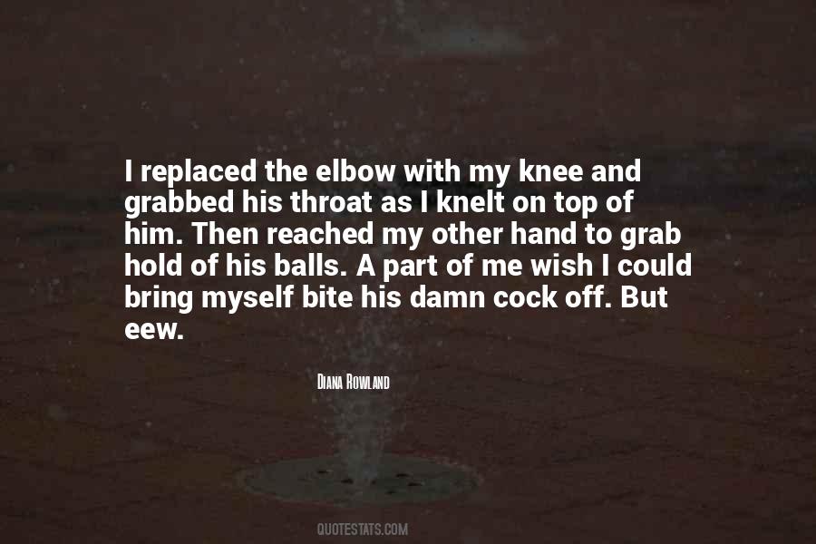 To Hold My Hand Quotes #1001102
