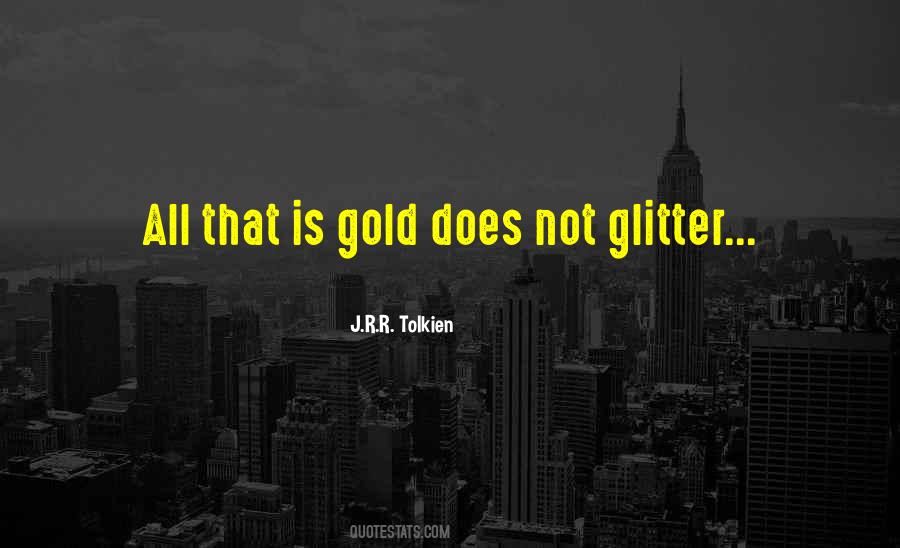 Glitter Gold Quotes #89760