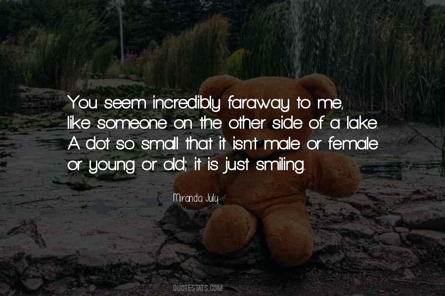 Quotes About Someone Just Like You #1628145