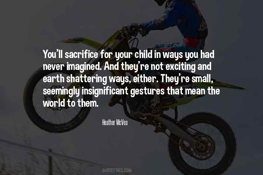 For Your Child Quotes #1347863