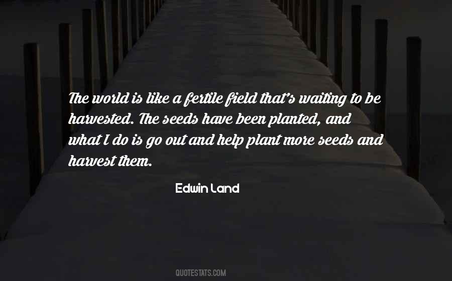Plant And Harvest Quotes #1379262