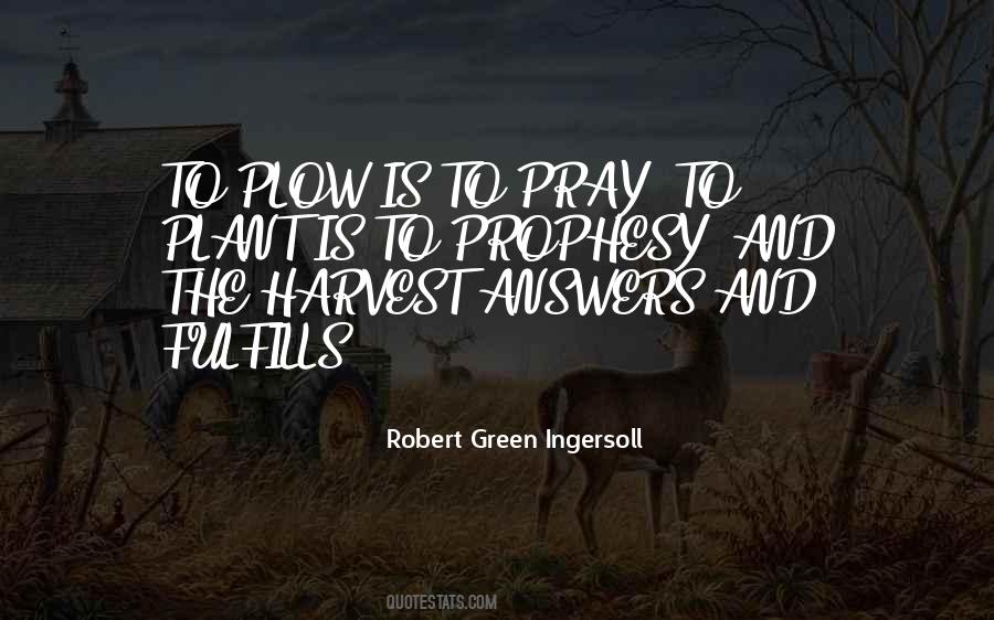 Plant And Harvest Quotes #451424
