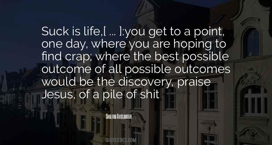 Quotes About Praise Of Life #1344034