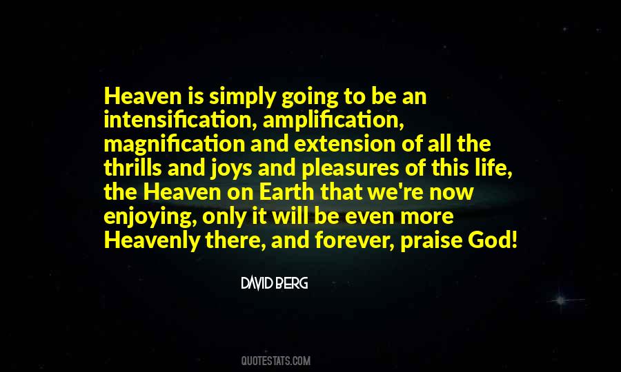 Quotes About Praise Of Life #1506097