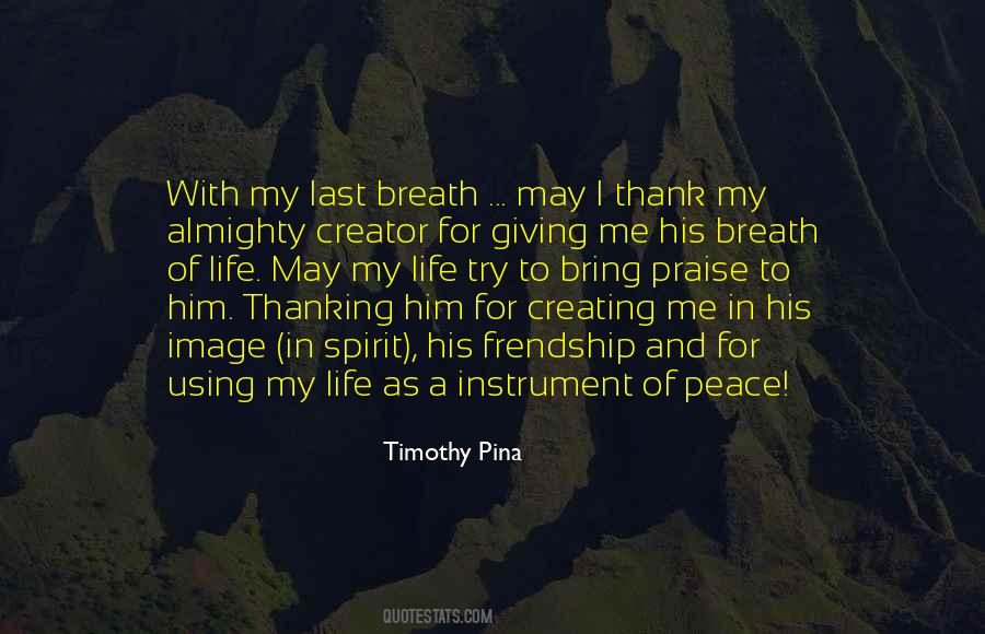 Quotes About Praise Of Life #1672523