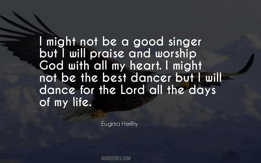Quotes About Praise Of Life #246518