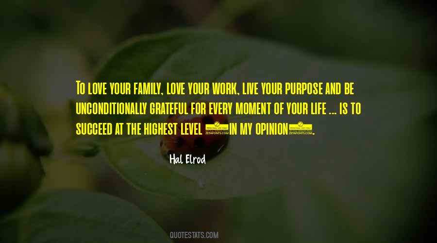 Every Life Has A Purpose Quotes #448513