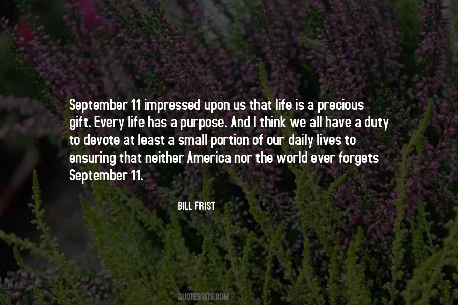 Every Life Has A Purpose Quotes #920878