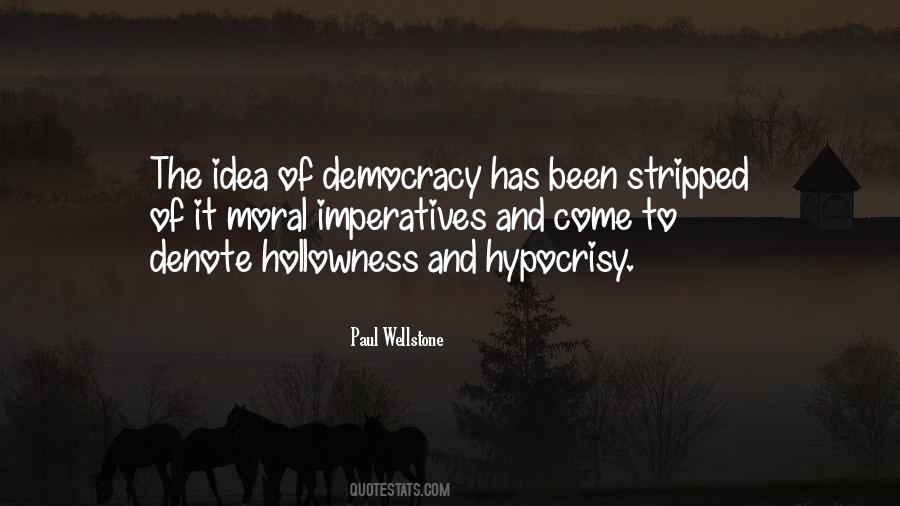 To Hypocrisy Quotes #292804