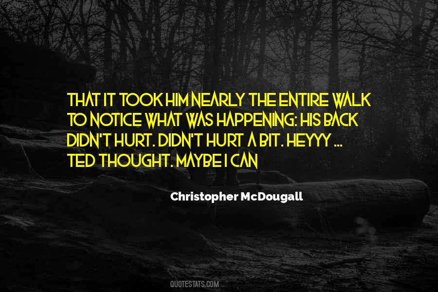 Hurt A Bit Quotes #1419826