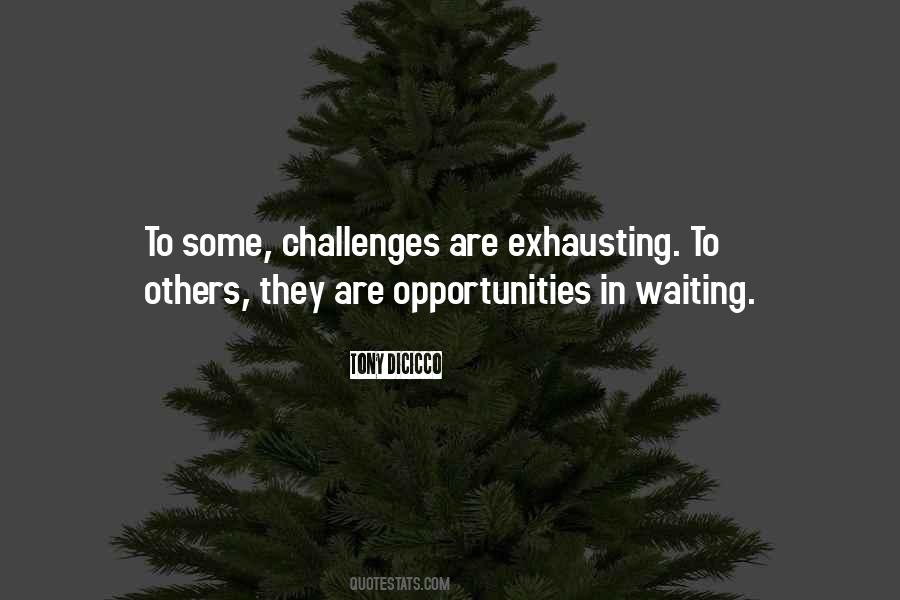 Waiting For An Opportunity Quotes #1136021