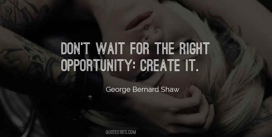 Waiting For An Opportunity Quotes #462713