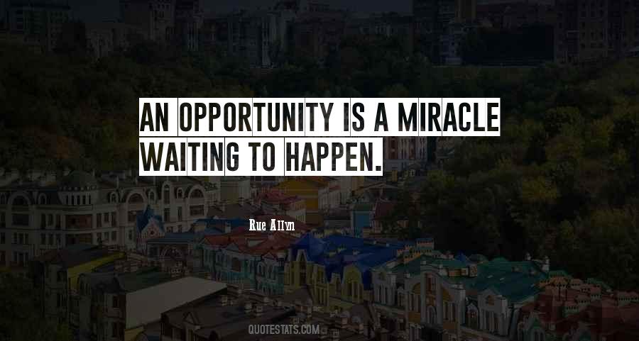 Waiting For An Opportunity Quotes #489479
