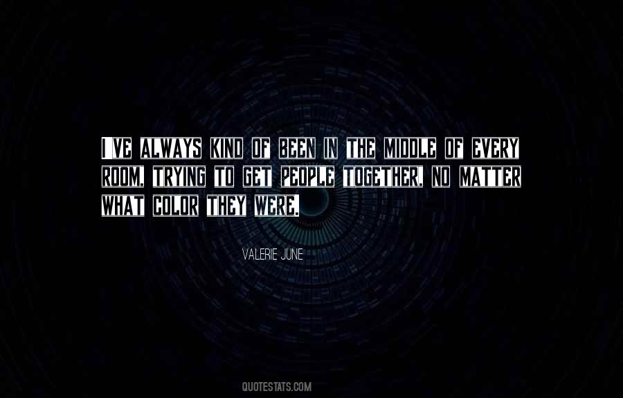 Always In The Middle Quotes #131313