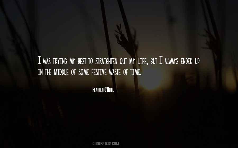 Always In The Middle Quotes #1370983