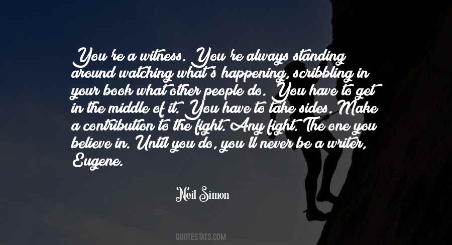 Always In The Middle Quotes #1517997