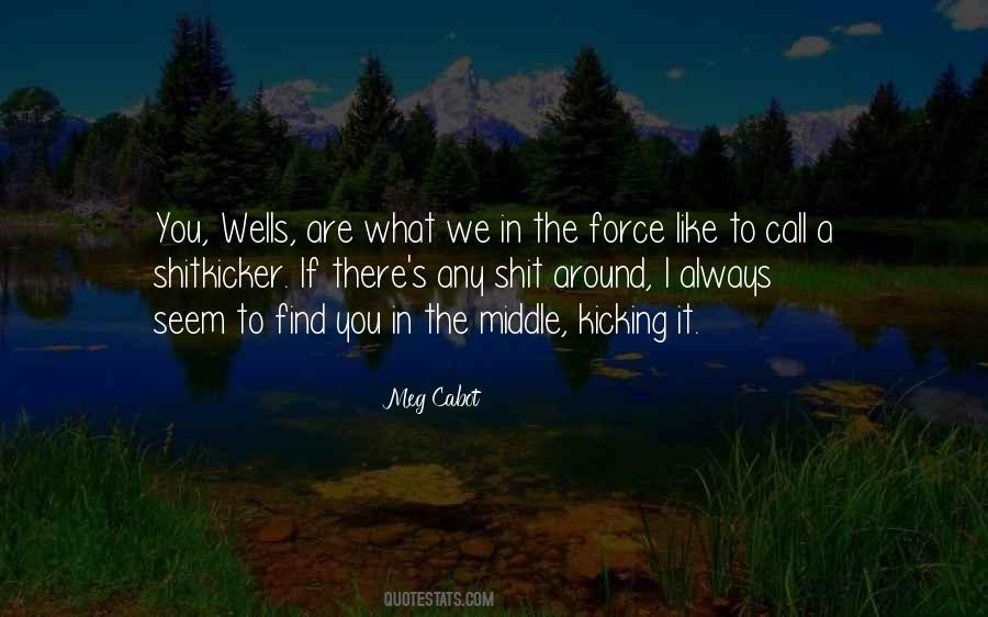 Always In The Middle Quotes #1625875