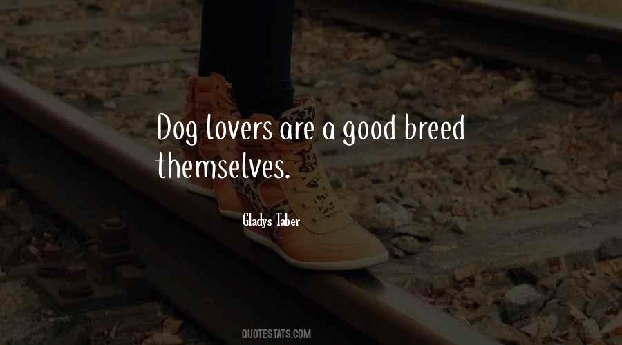Dog Lover Dog Quotes #1722692