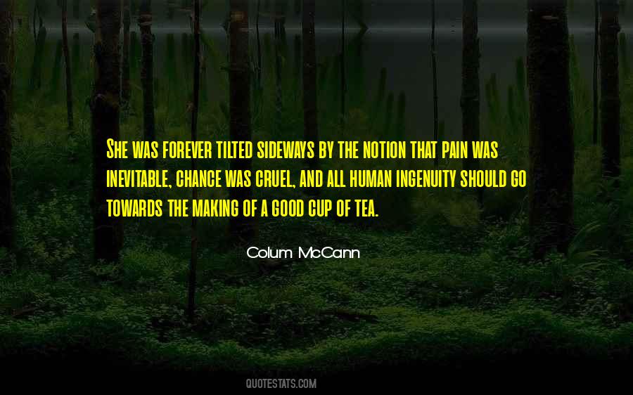 Good Cup Of Tea Quotes #1192127