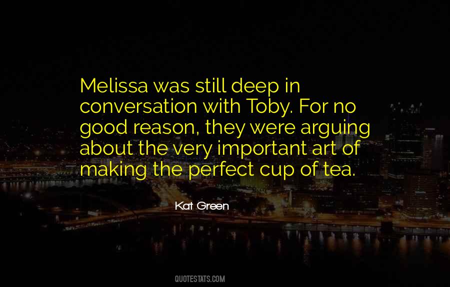 Good Cup Of Tea Quotes #1708229