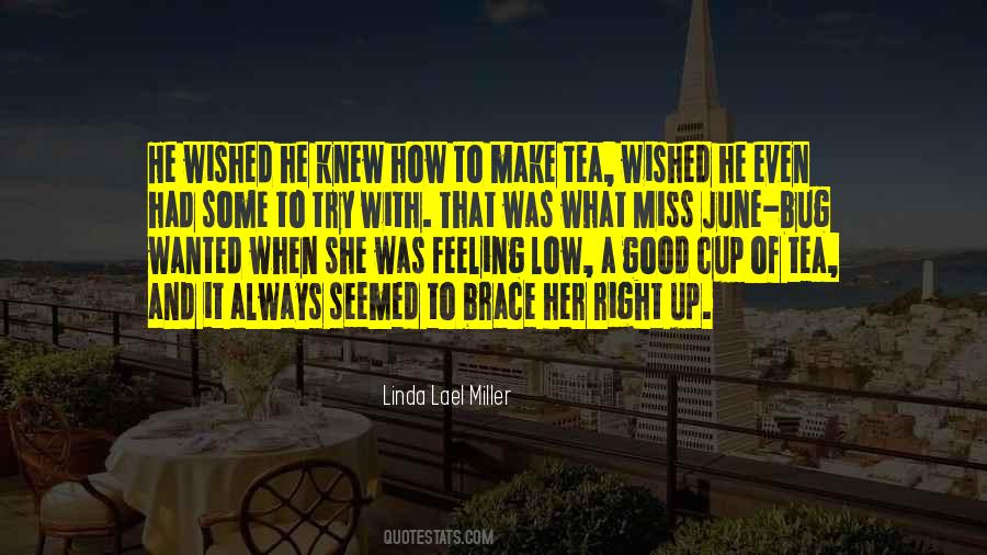 Good Cup Of Tea Quotes #832041