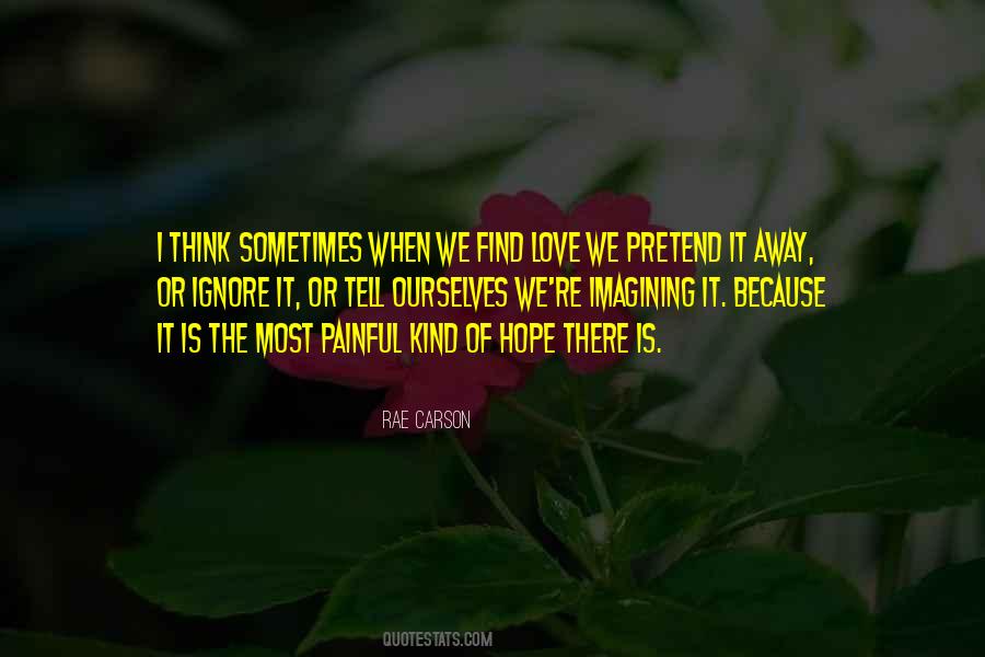Ignore Pain Quotes #106614