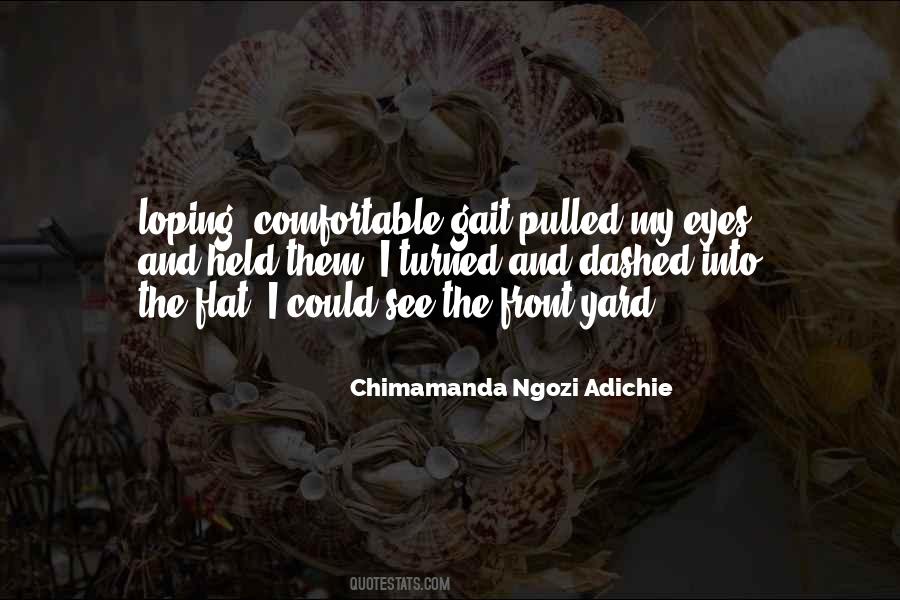 See Into My Eyes Quotes #455892