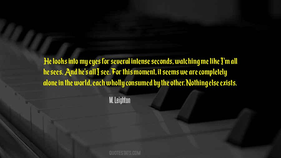 See Into My Eyes Quotes #760005