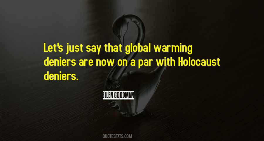 Global Warming Deniers Quotes #107264