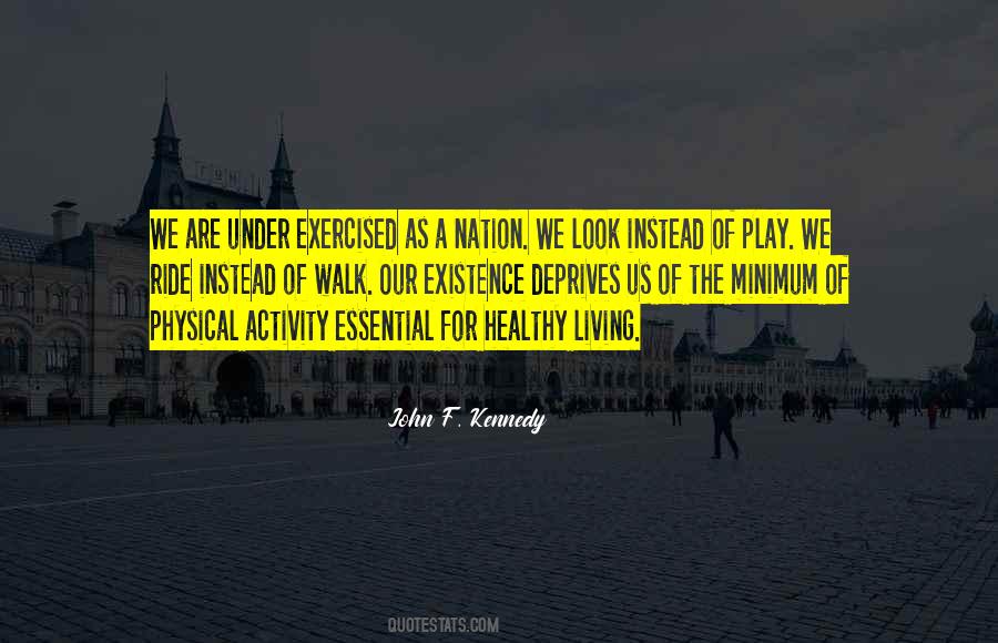 Quotes About Life Physical Activity #538399