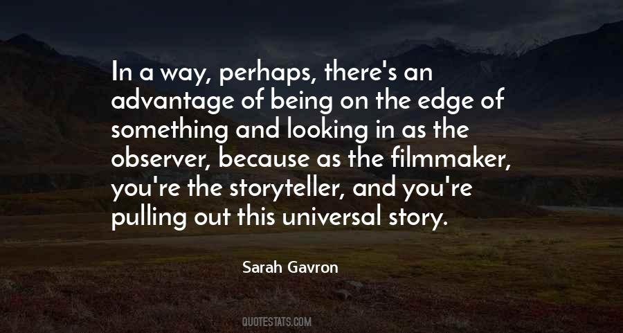 Quotes About Being A Storyteller #1679129