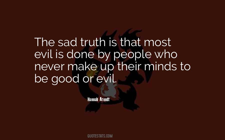 Sad Evil Quotes #1258395