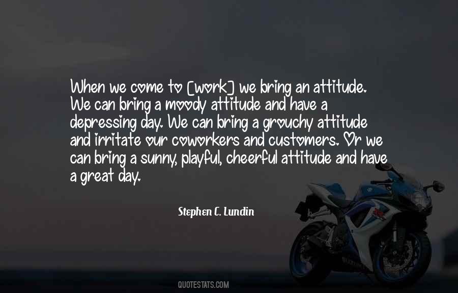 Attitude To Work Quotes #1146150