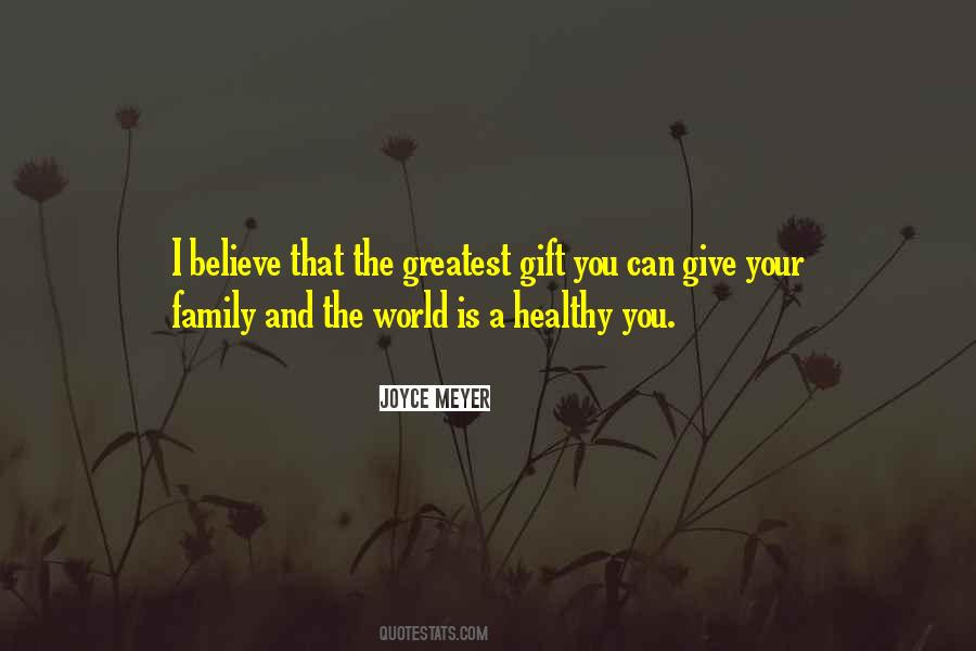 Family Is A Gift Quotes #1127663