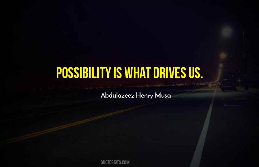 What Drives Us Quotes #947104