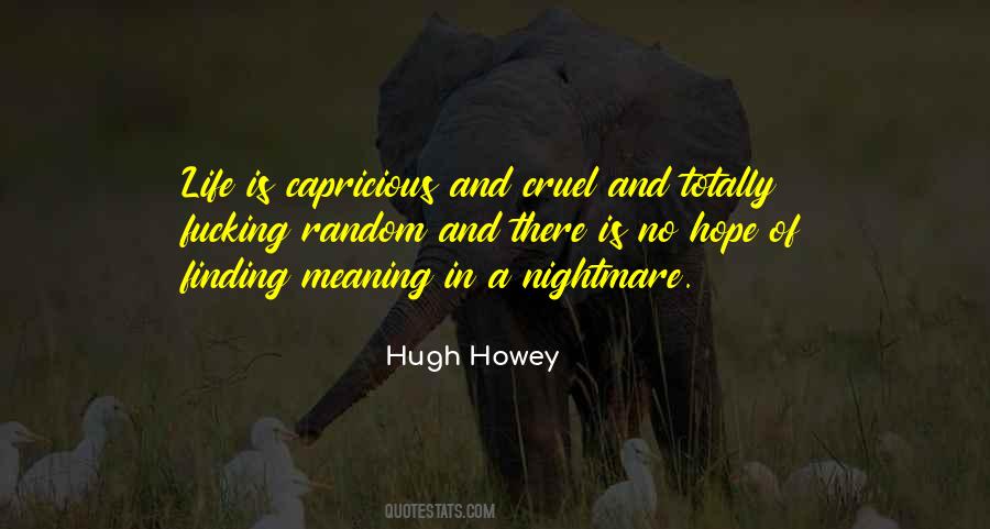 No Meaning In Life Quotes #1627334