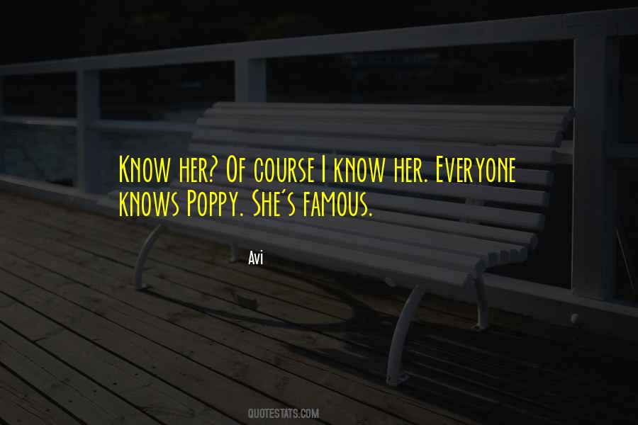 I Know Her Quotes #406101