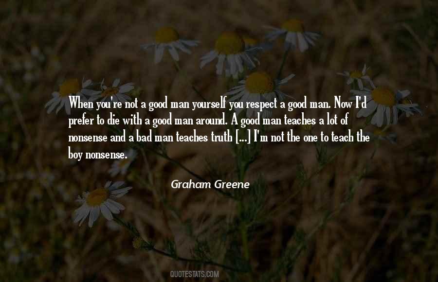 Respect A Good Man Quotes #725068