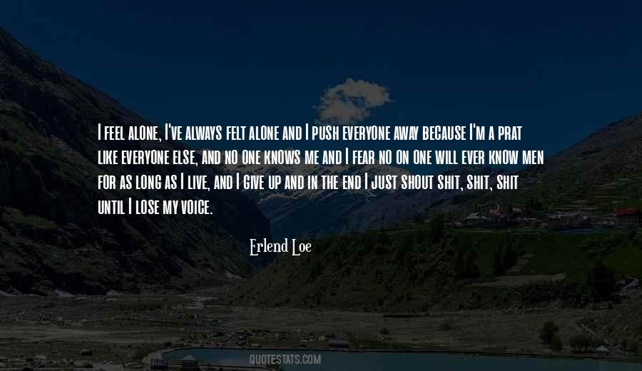 I Will Give Up Quotes #1282561