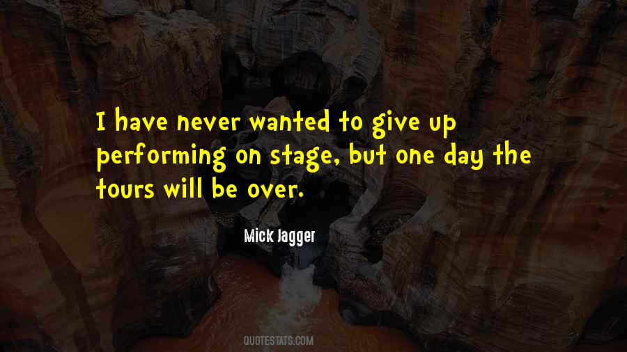 I Will Give Up Quotes #1349006