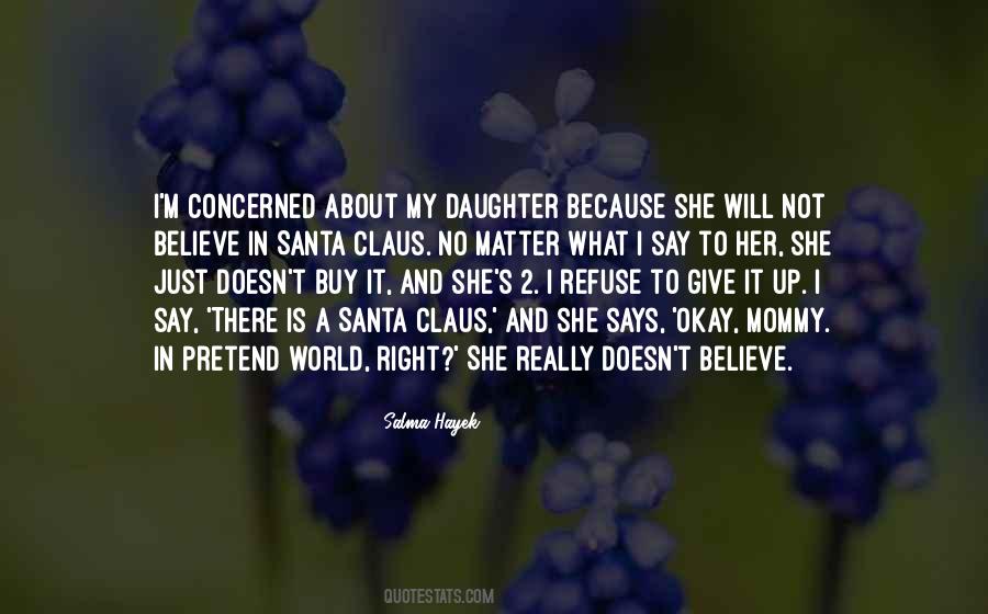 I Will Give Up Quotes #1449561
