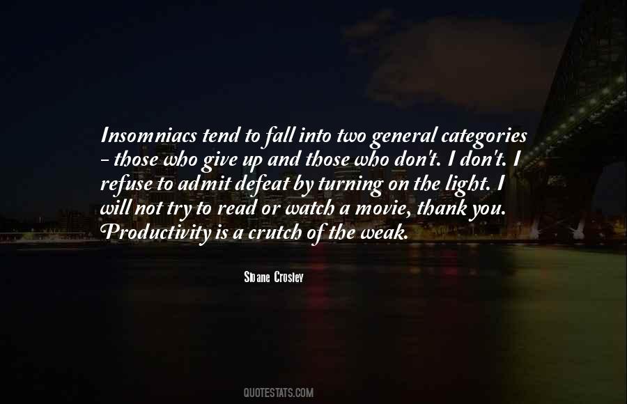 I Will Give Up Quotes #1524099