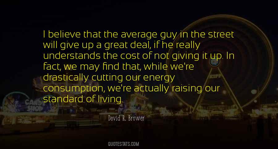 I Will Give Up Quotes #1687658