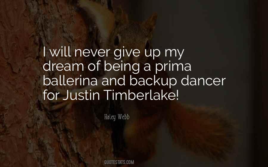 I Will Give Up Quotes #581829