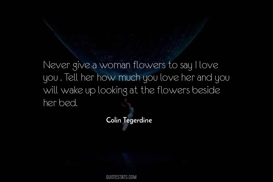 I Will Give Up Quotes #760577