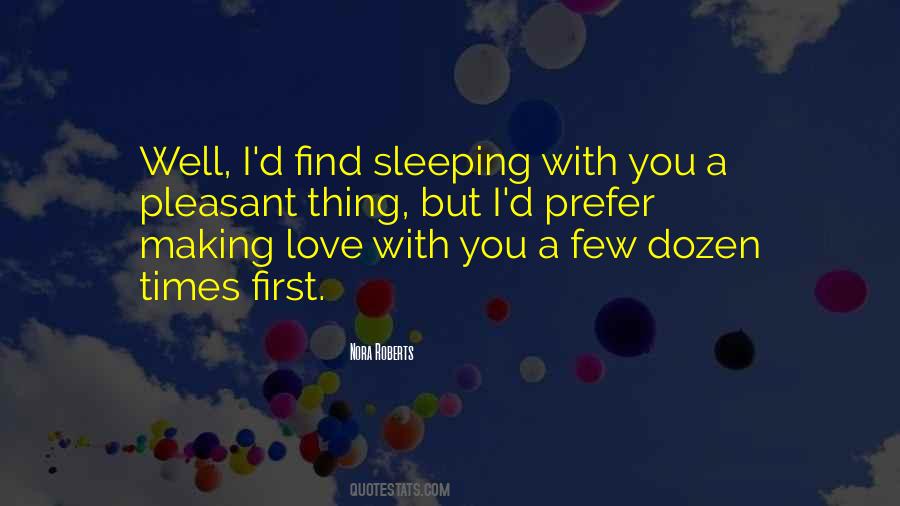 Sleeping With You Quotes #1653701