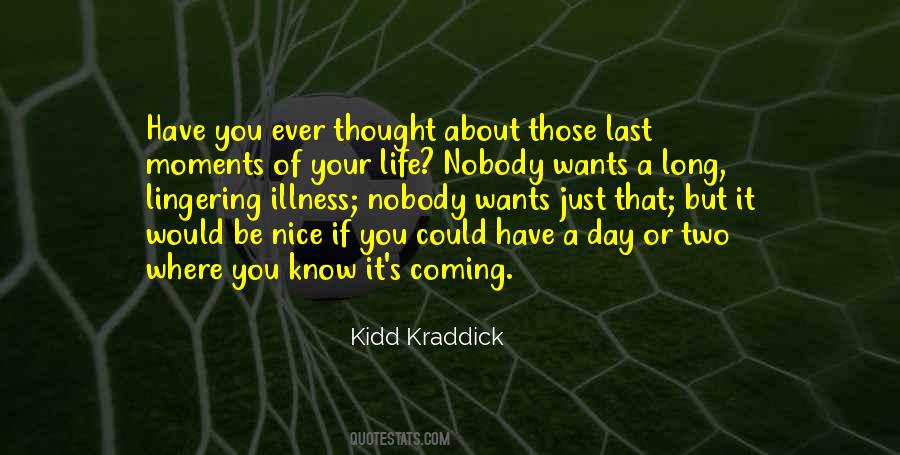Last Day Of Your Quotes #444127