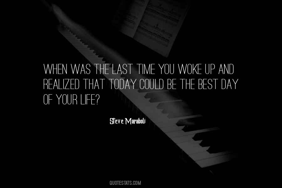 Last Day Of Your Quotes #623926